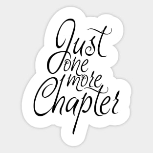 Just one more Chapter Sticker